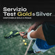 Servizio Test Gold e Silver